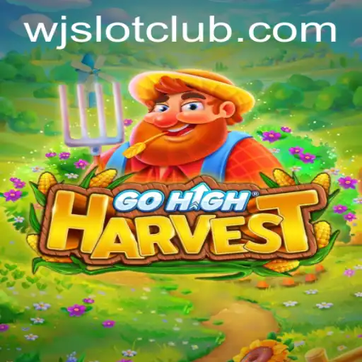 The Exciting World of GoHighHarvest: A Comprehensive Guide