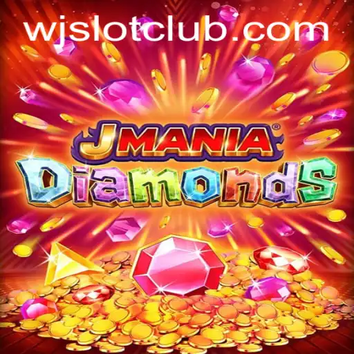 Exploring the Exciting World of JManiaDiamonds: A WJslot Revolution