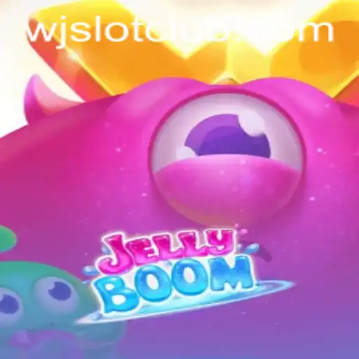 Explore the Exciting World of JellyBoom with WJslot