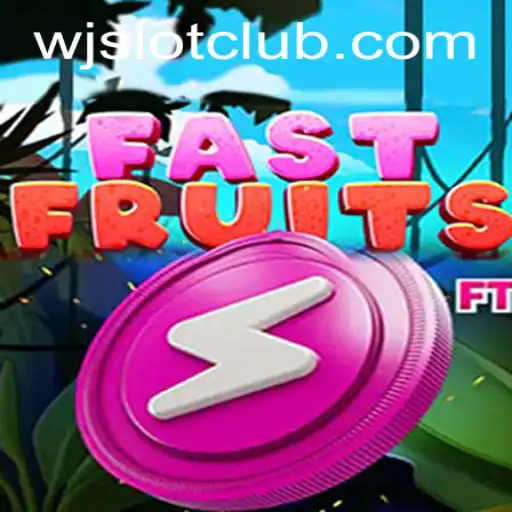 FastFruits: Discover the Exciting World of WJslot