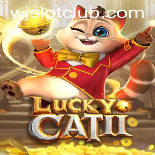 Exploring the Thrills of LuckyCatII and the WJslot Experience