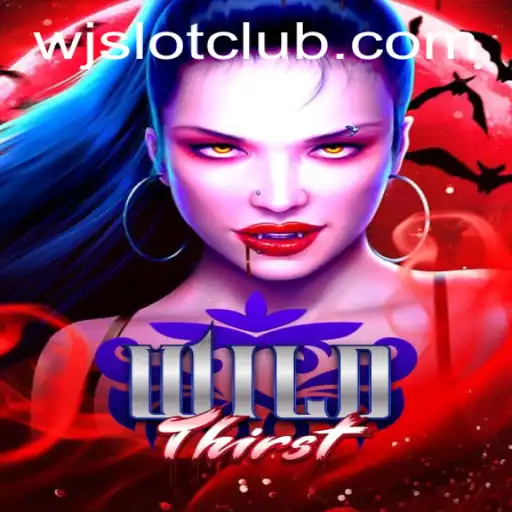 WildThirst: An Exciting Adventure with WJslot in the New Gaming Landscape