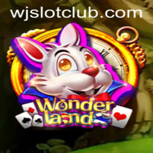 Discover the Enchantment of Wonderland: A Comprehensive Guide to WJslot